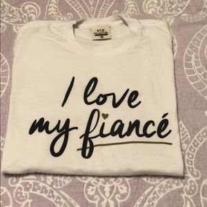 I love my fiancé tee